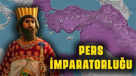 İlkçağ Pers İmparatorluğu'nun Tarihi: Büyük İmparatorlar, Savaşlar ve Kültürel Etki